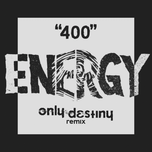 Energy : 400 (Only Destiny Remix)